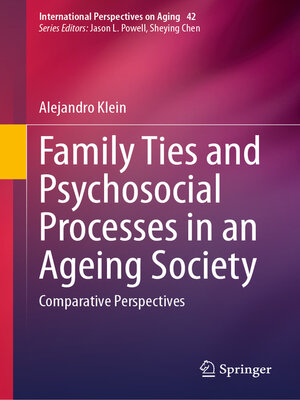 cover image of Family Ties and Psychosocial Processes in an Ageing Society